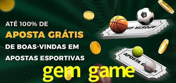gem game Ate 100% de Aposta Gratis