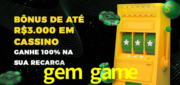 gem game melhor bônus de depósito